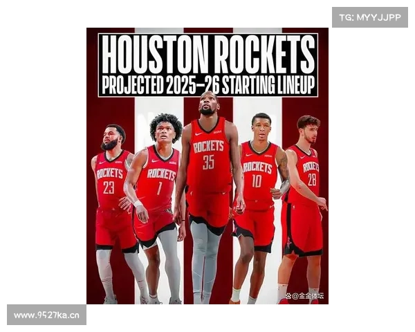 火箭17人豪阵冲冠杜兰特需以威少为核心年薪5328万美元联盟第二